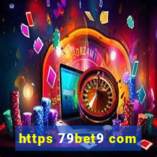 https 79bet9 com